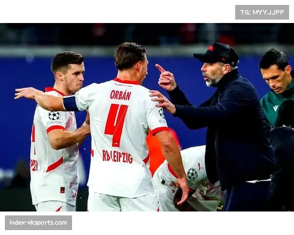 莱比锡56分稳居第三 欧冠资格争夺进入白热化阶段